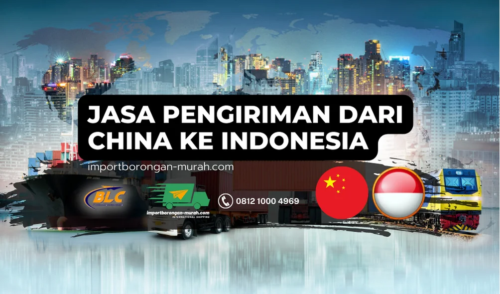 Jasa Pengiriman dari China Ke indonesia